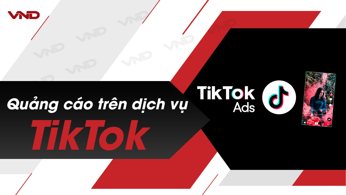 Quảng cáo trên dịch vụ Tiktok